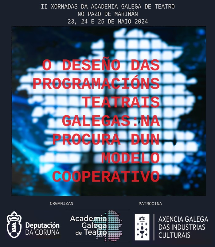 A Academia Galega de Teatro en colaboración con Excelentísima Deputación da Coruña, e patrocinadas pola Axencia Galega das Industrias Culturais da Xunta de Galicia, realizará unhas xornadas no Pazo de Mariñán.