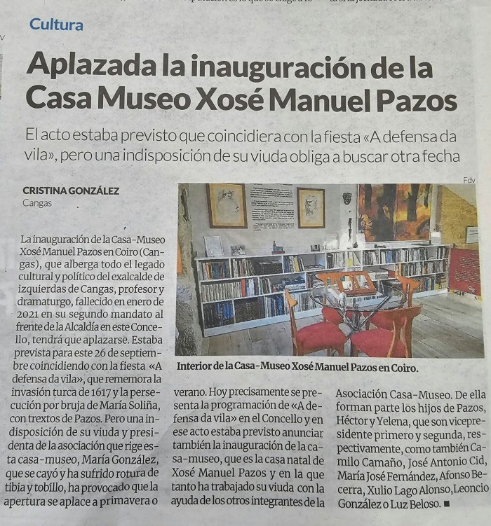 Aplazada la inauguración de la Casa Museo Xosé Manuel Pazos: Noticia en el  Faro de Vigo